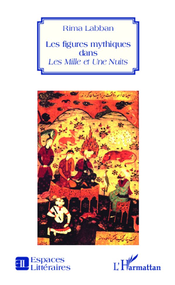 Les figures mythiques dans Les Mille et Une Nuits