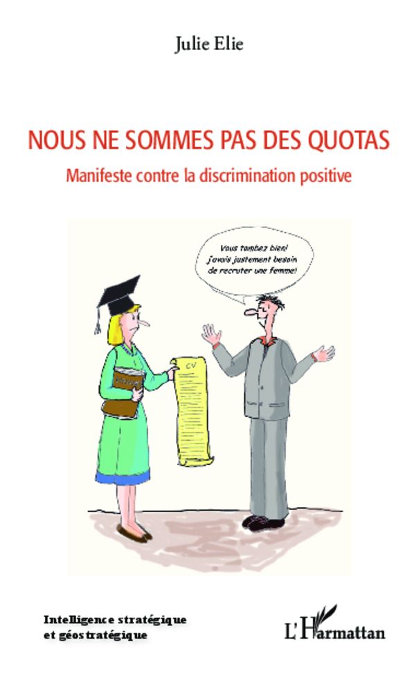 Nous ne sommes pas des quotas: Manifeste contre la discrimination positive