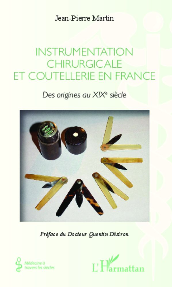 Instrumentation chirurgicale en France: Des origines au XIXe siècle