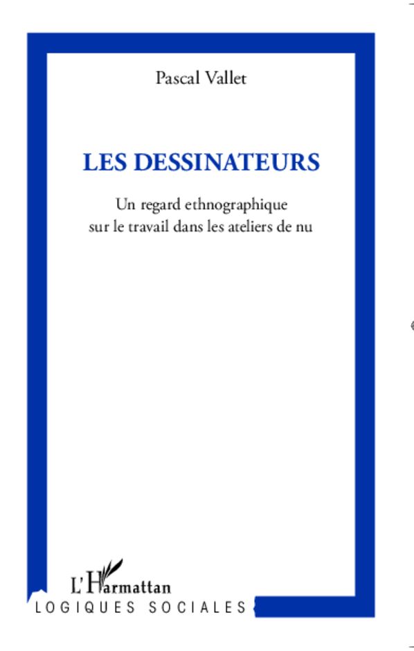 Les Dessinateurs: Un regard ethnographique sur le travail dans les ateliers de nu
