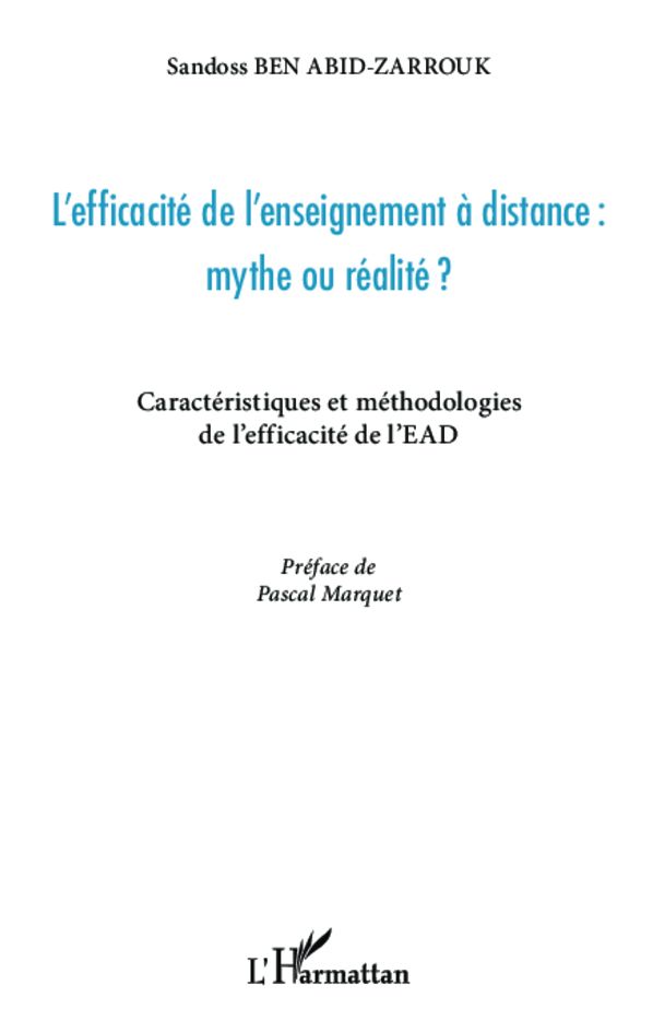 L'efficacité de l'enseignement à distance : mythe ou réalité ?: Caractéristiques et méthodologies de l'efficacité de l'EAD