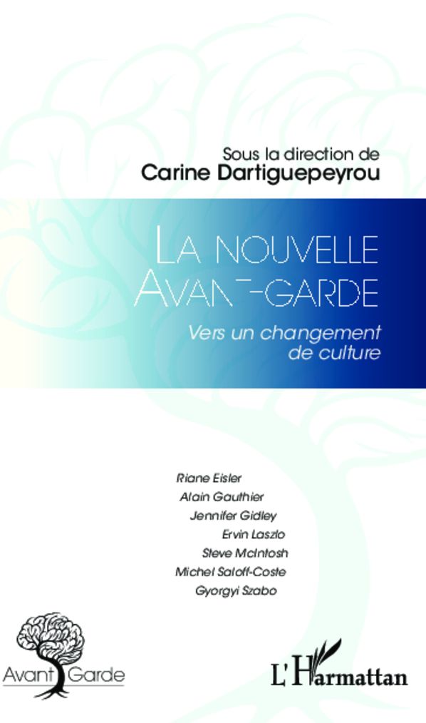 La nouvelle avant-garde: Vers un changement de culture