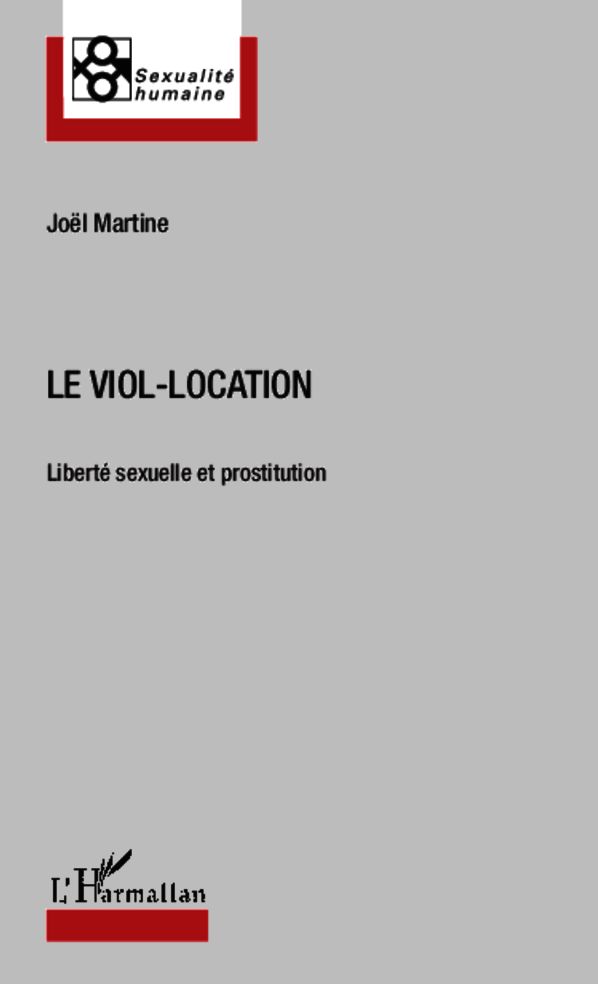 Le viol-location: Liberté sexuelle et prostitution