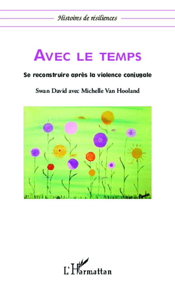 Avec le temps: Se reconstruire après la violence conjugale