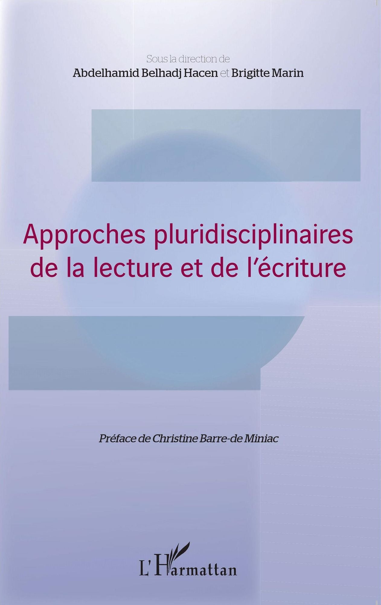 Approches pluridisciplinaires de la lecture et de l'écriture