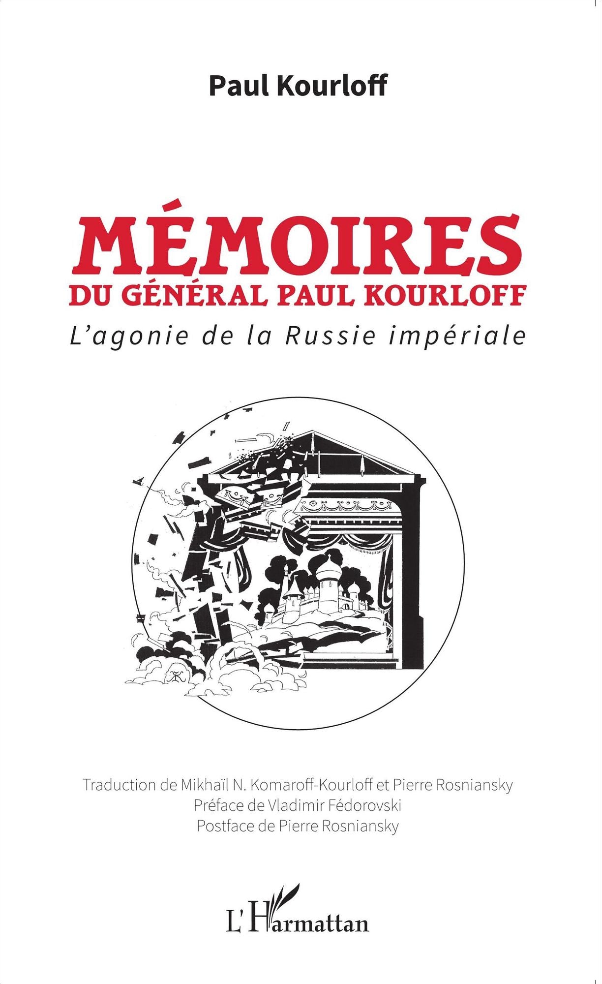 Mémoires du général Paul Kourloff: L'agonie de la Russie impériale
