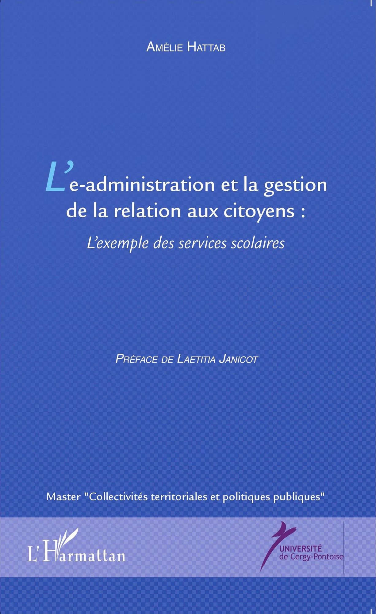L'e-administration et la gestion de la relation aux citoyens: L'exemple des services scolaires