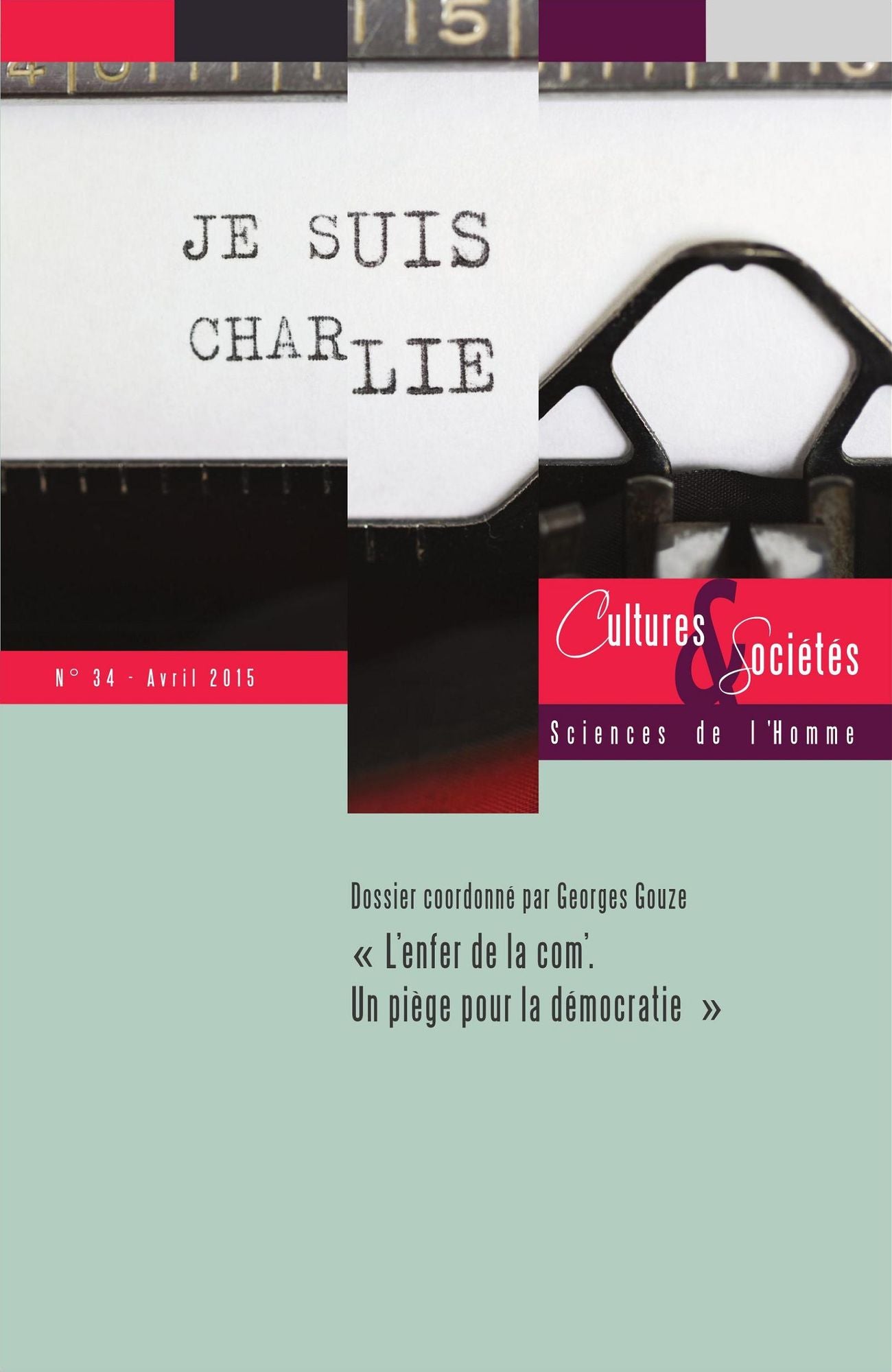 L'enfer de la com': Un piège pour la démocratie