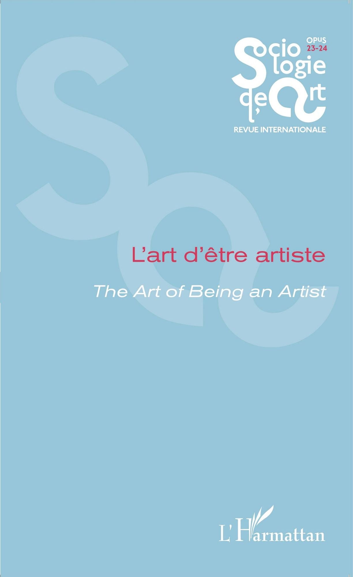 L'art d'être artiste: The Art of Being an Artist