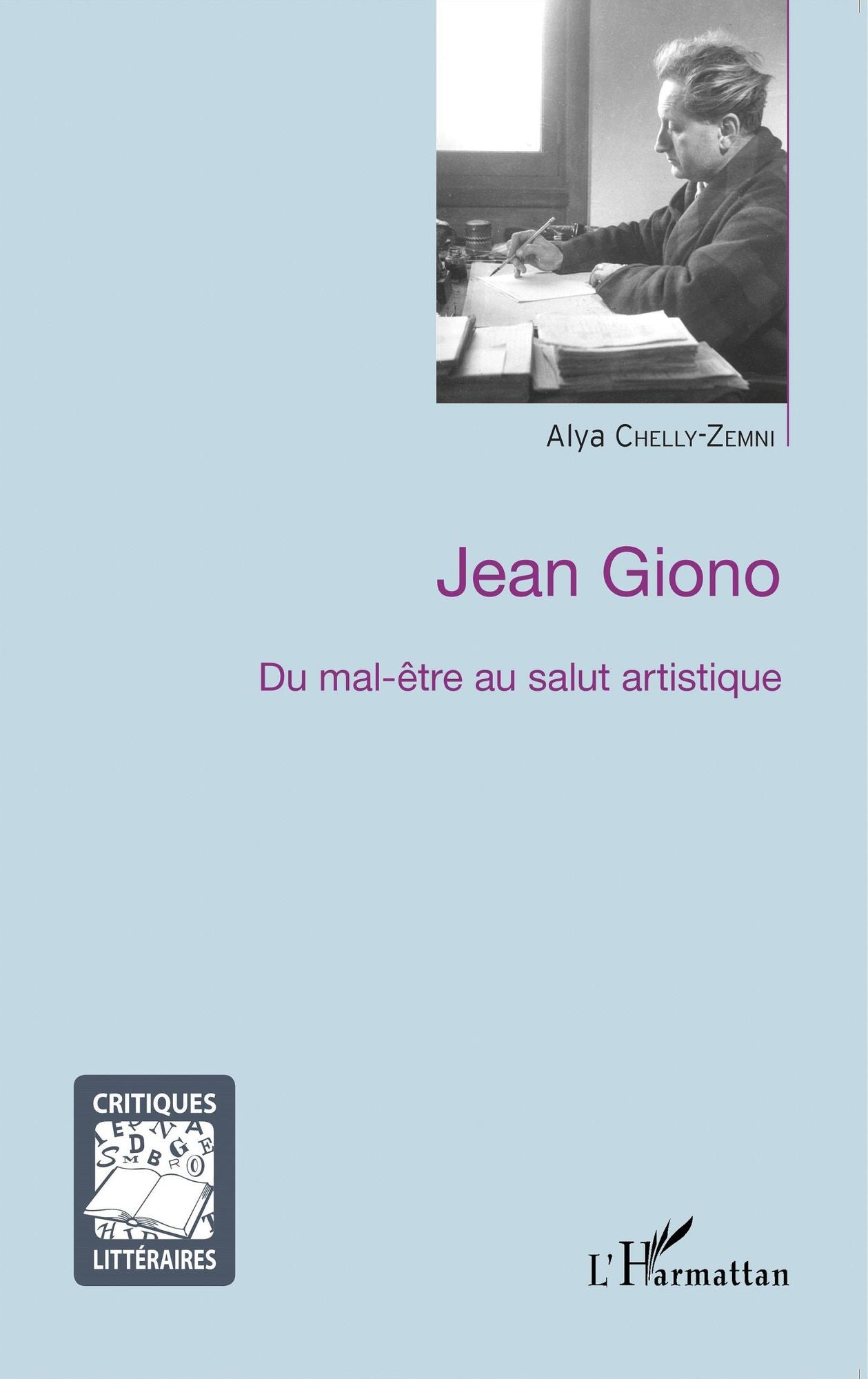 Jean Giono: Du mal-être au salut artistique