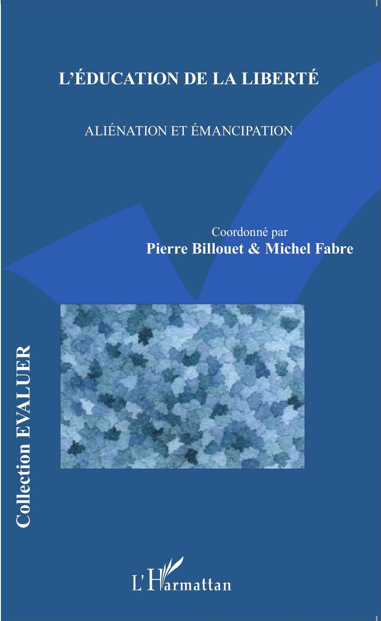 L'éducation de la liberté: Aliénation et émancipation