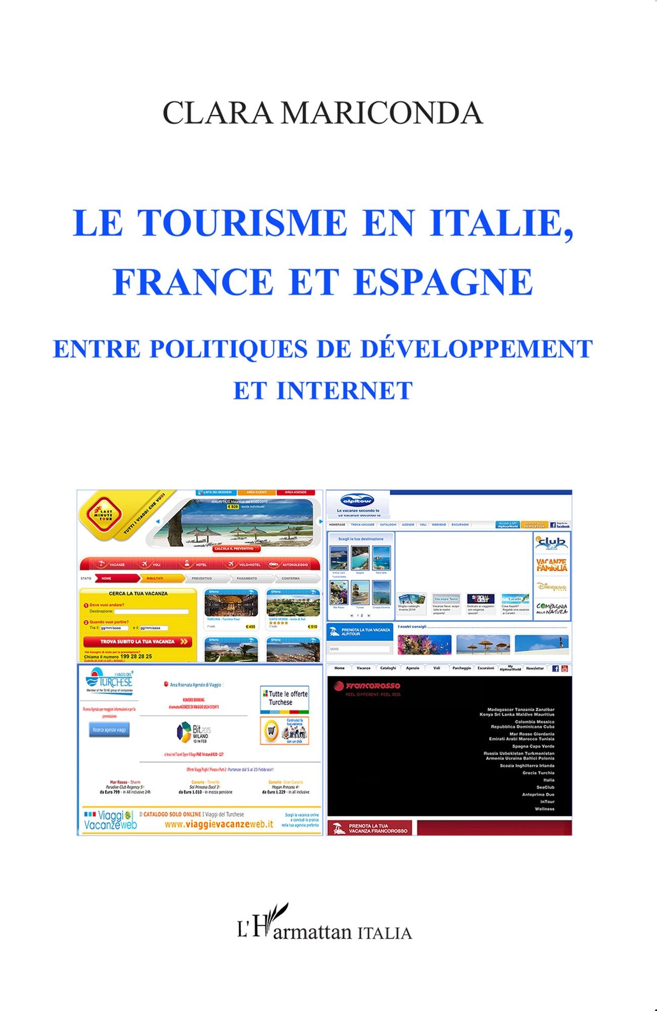 Le tourisme en italie, en France et en Espagne: Entre politiques de développement et internet