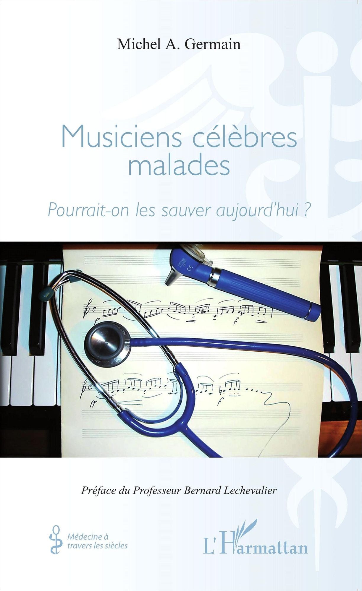 Musiciens célèbres malades: Pourrait-on les sauver aujourd'hui ?