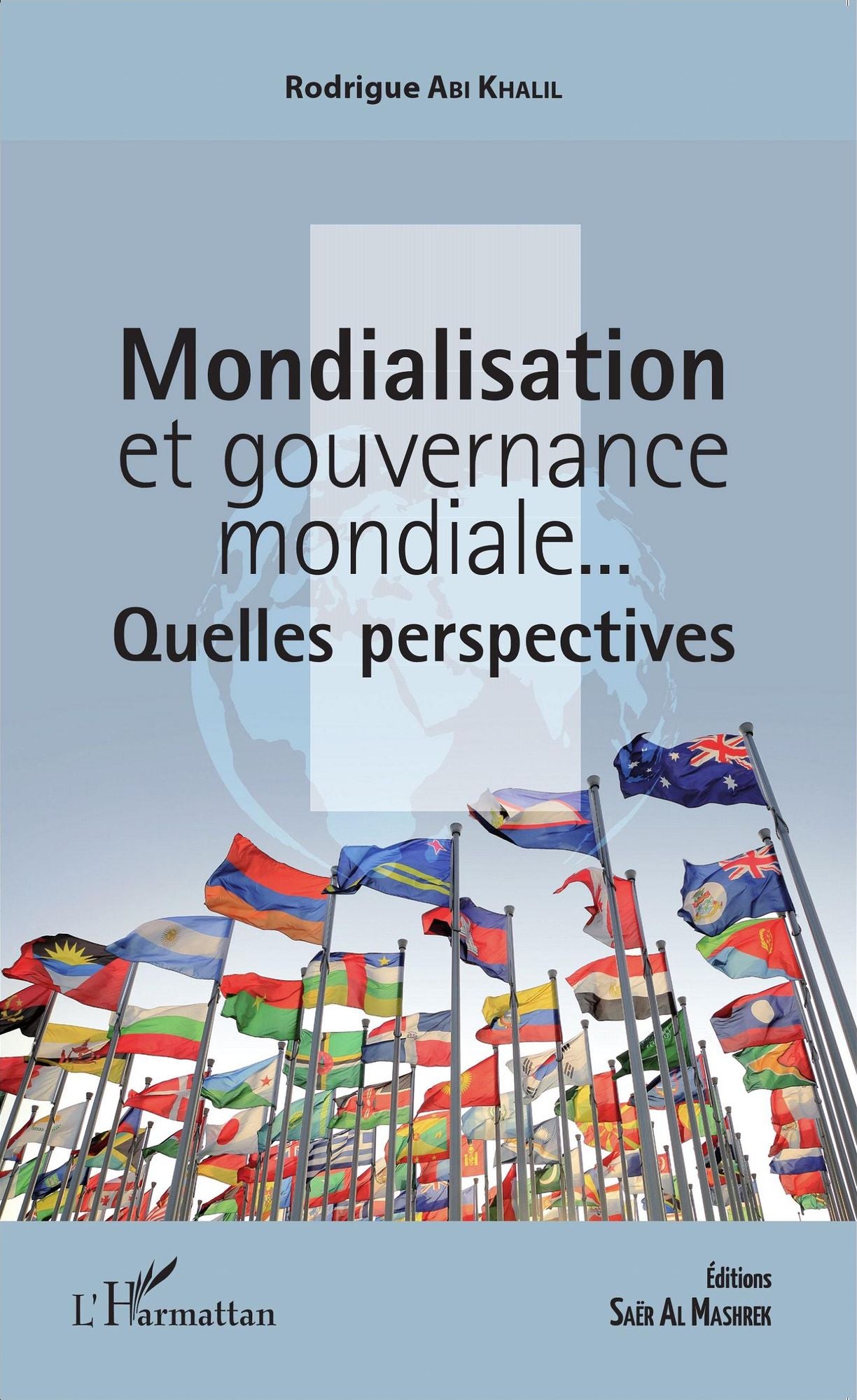 Mondialisation et gouvernance mondiale...: Quelles perspectives ?