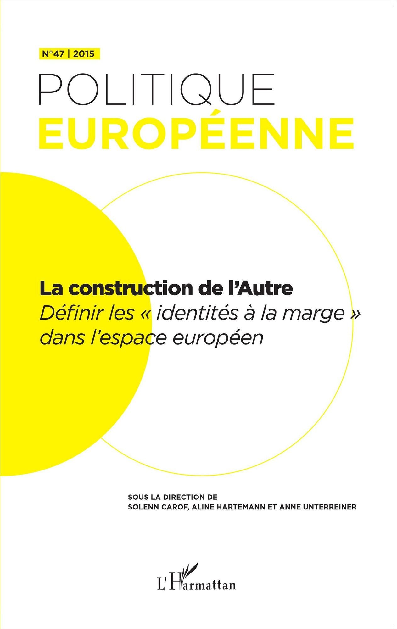 La construction de l'Autre: Définir les "identités à la marge" dans l'espace européen