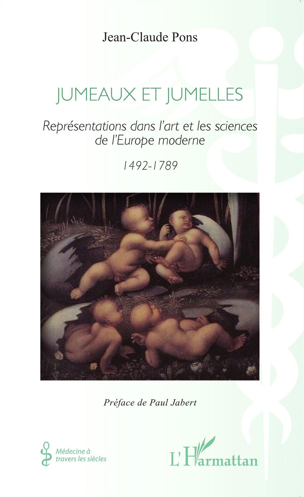 Jumeaux et jumelles: Représentations dans l'art et les sciences de l'Europe moderne 1492-1789