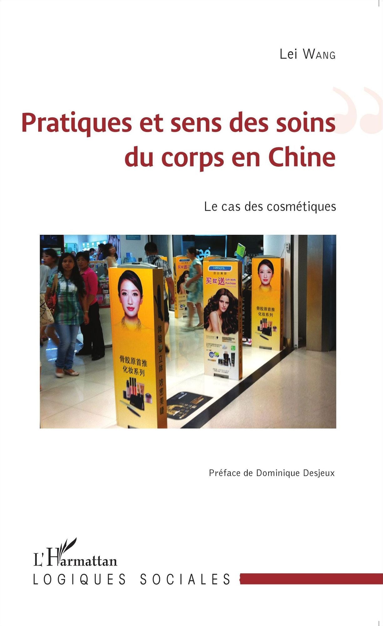 Pratiques et sens des soins du corps en Chine: Le cas des cosmétiques