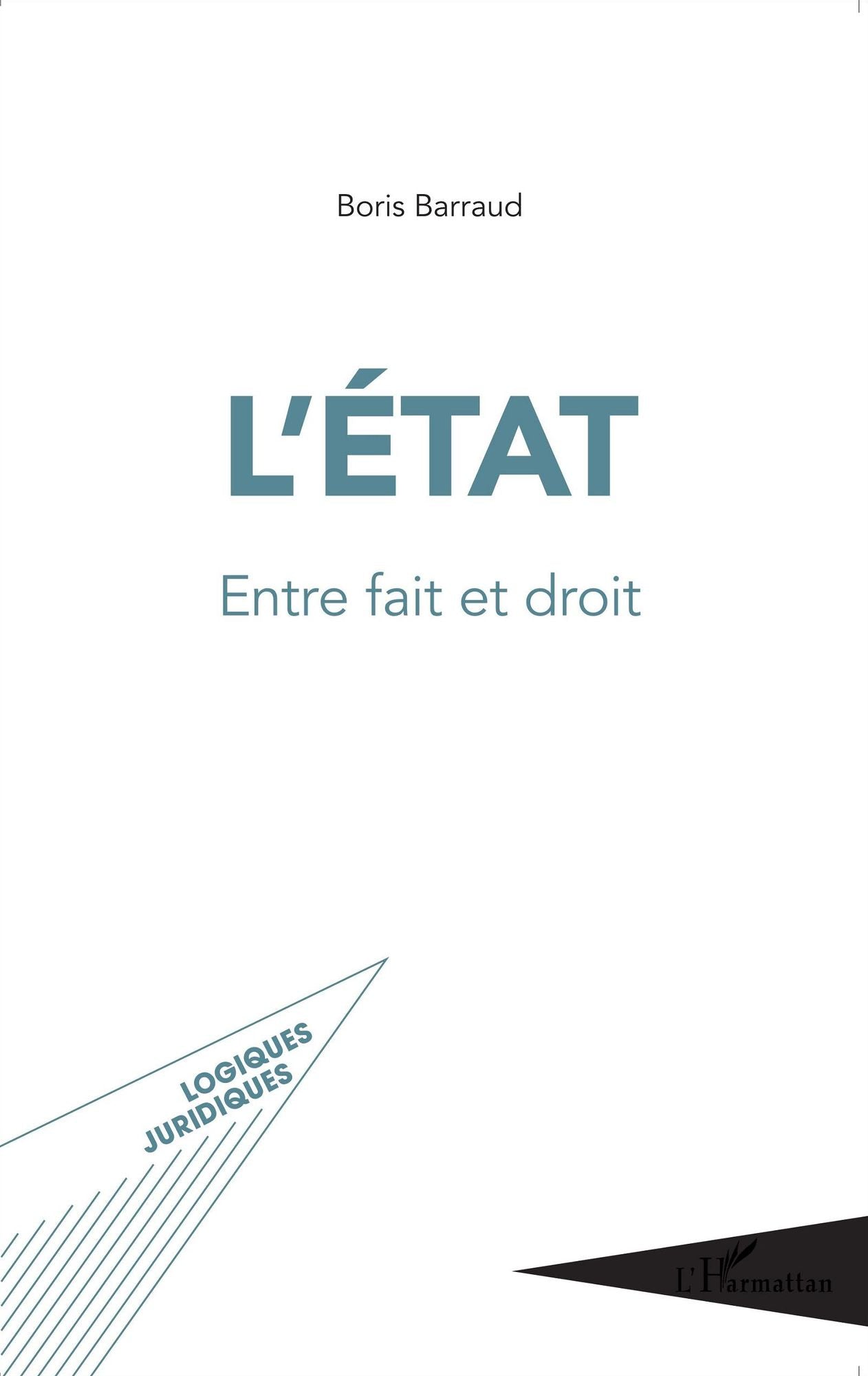 L'État: Entre fait et droit