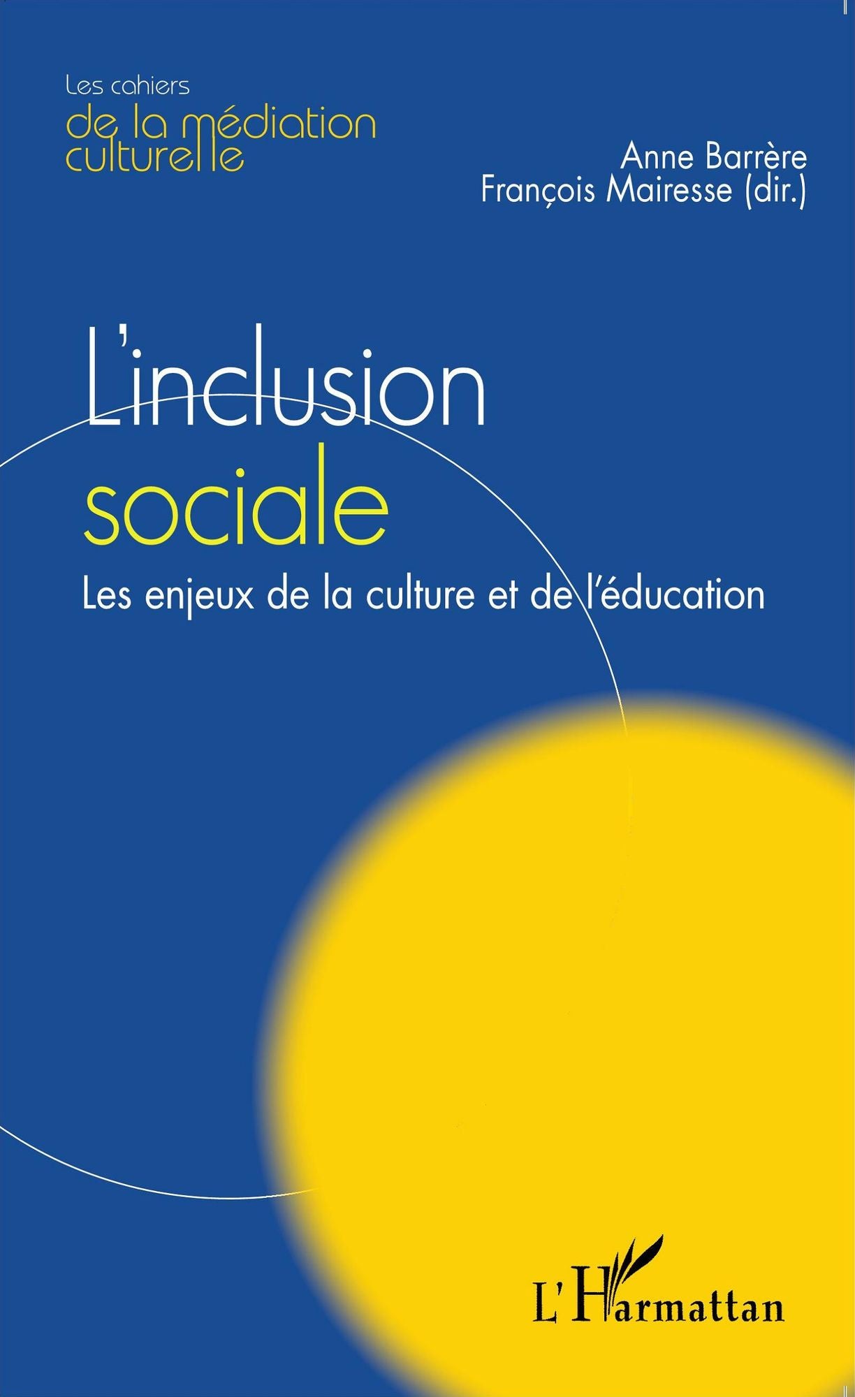 L'inclusion sociale: Les enjeux de la culture et de l'éducation