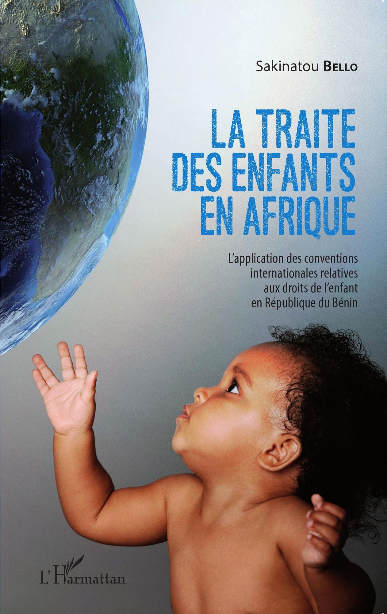 La traite des enfants en Afrique: L'application des conventions internationales relatives aux droits de l'enfant en République du Bénin