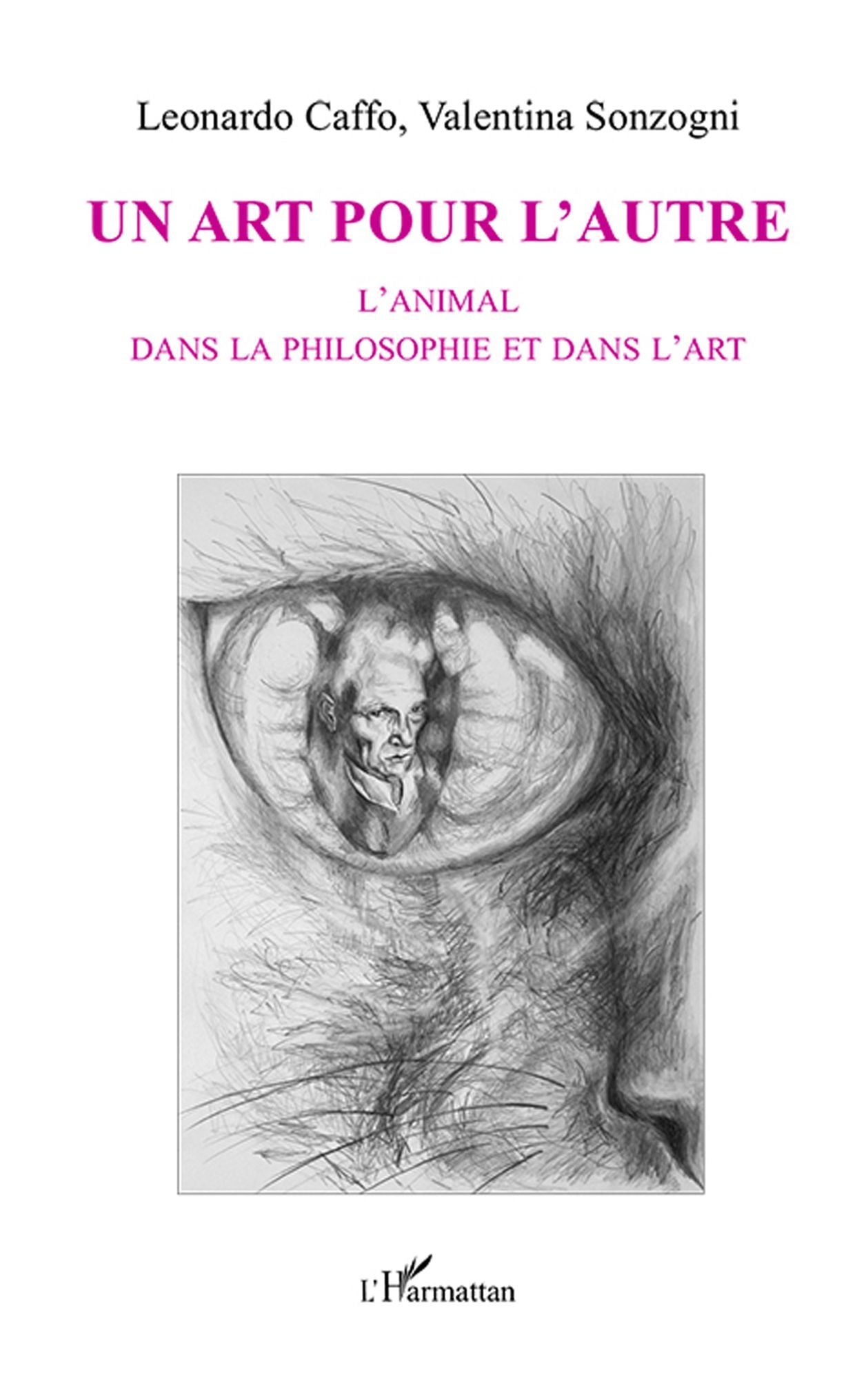 Un art pour l'autre: L'animal dans la philosophie et dans l'art