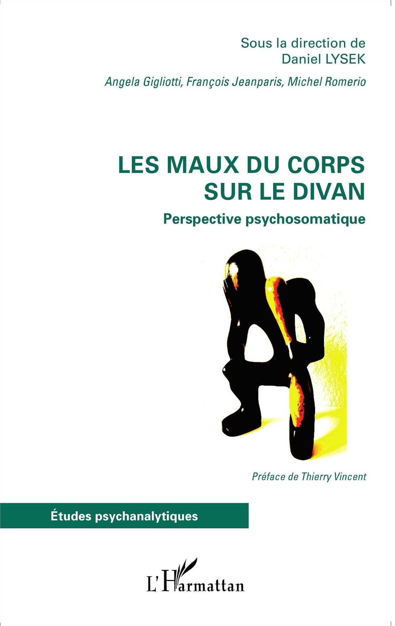 Les maux du corps sur le divan: Perspective psychosomatique