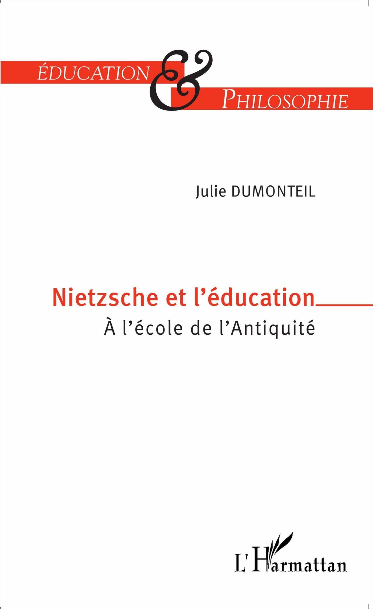 Nietzsche et l'éducation: À l'école de l'Antiquité