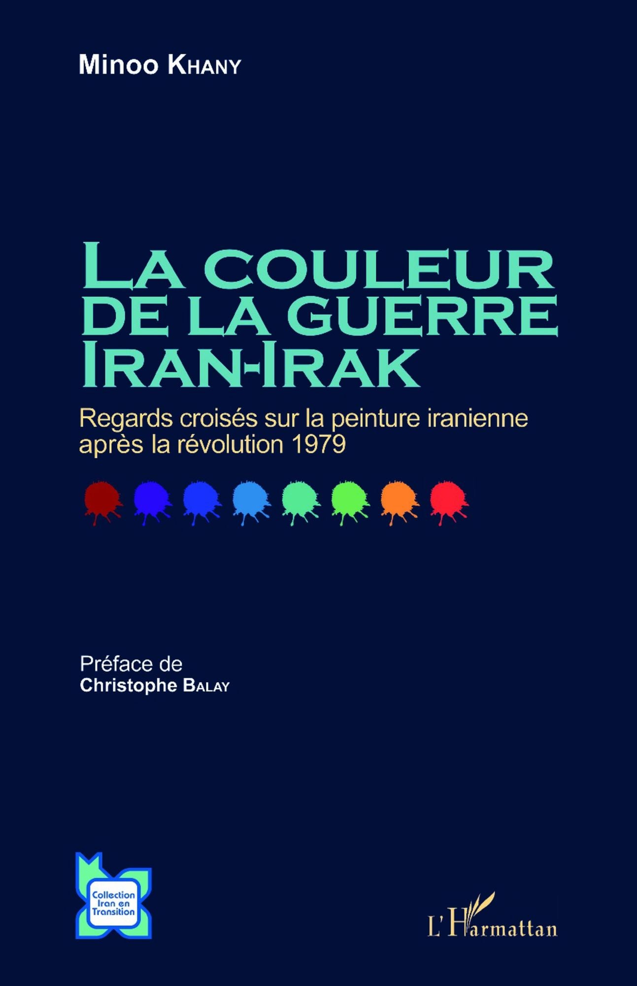 La couleur de la guerre Iran-Irak: Regards croisés sur la peinture iranienne après la révolution 1979