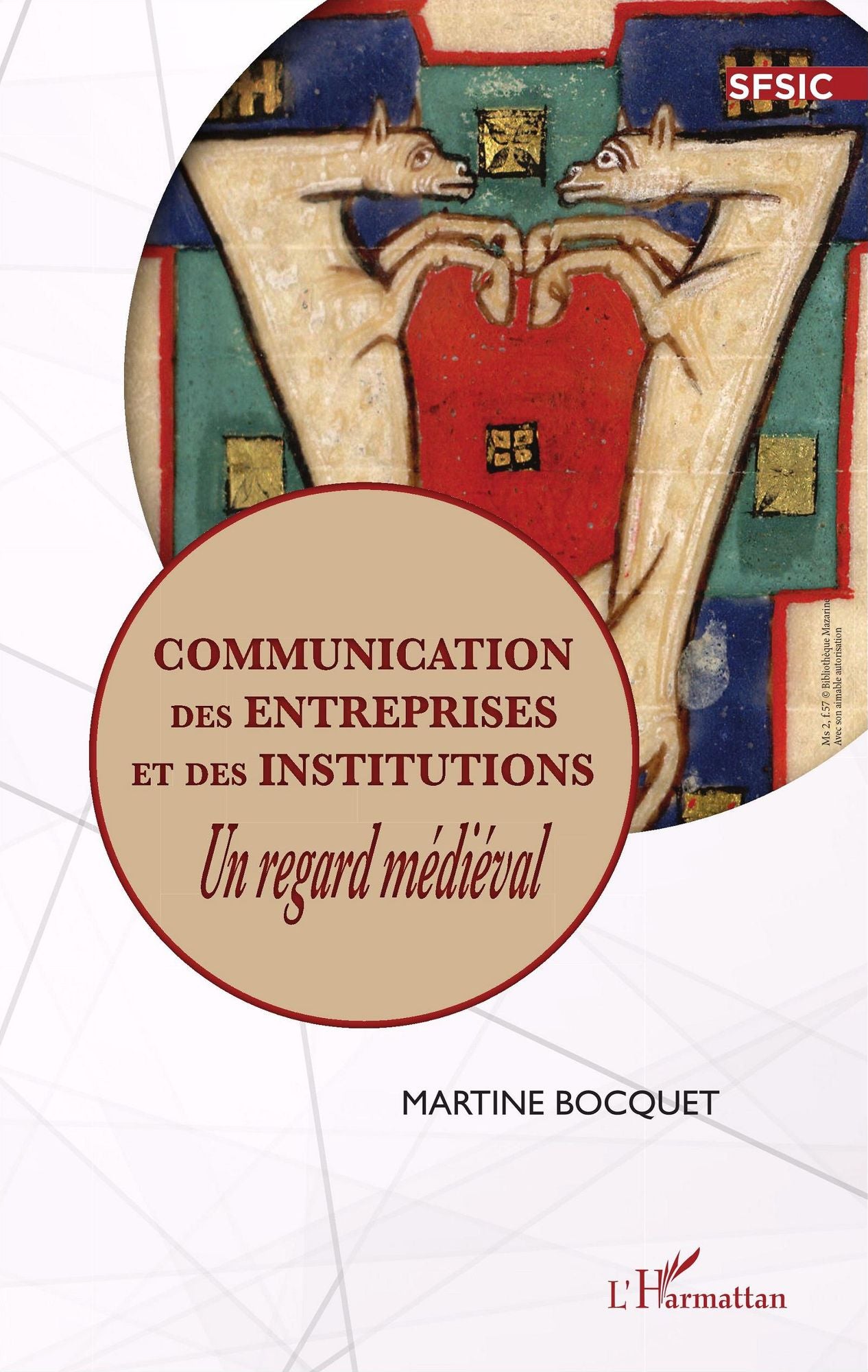 Communication des entreprises et des institutions: Un regard médiéval