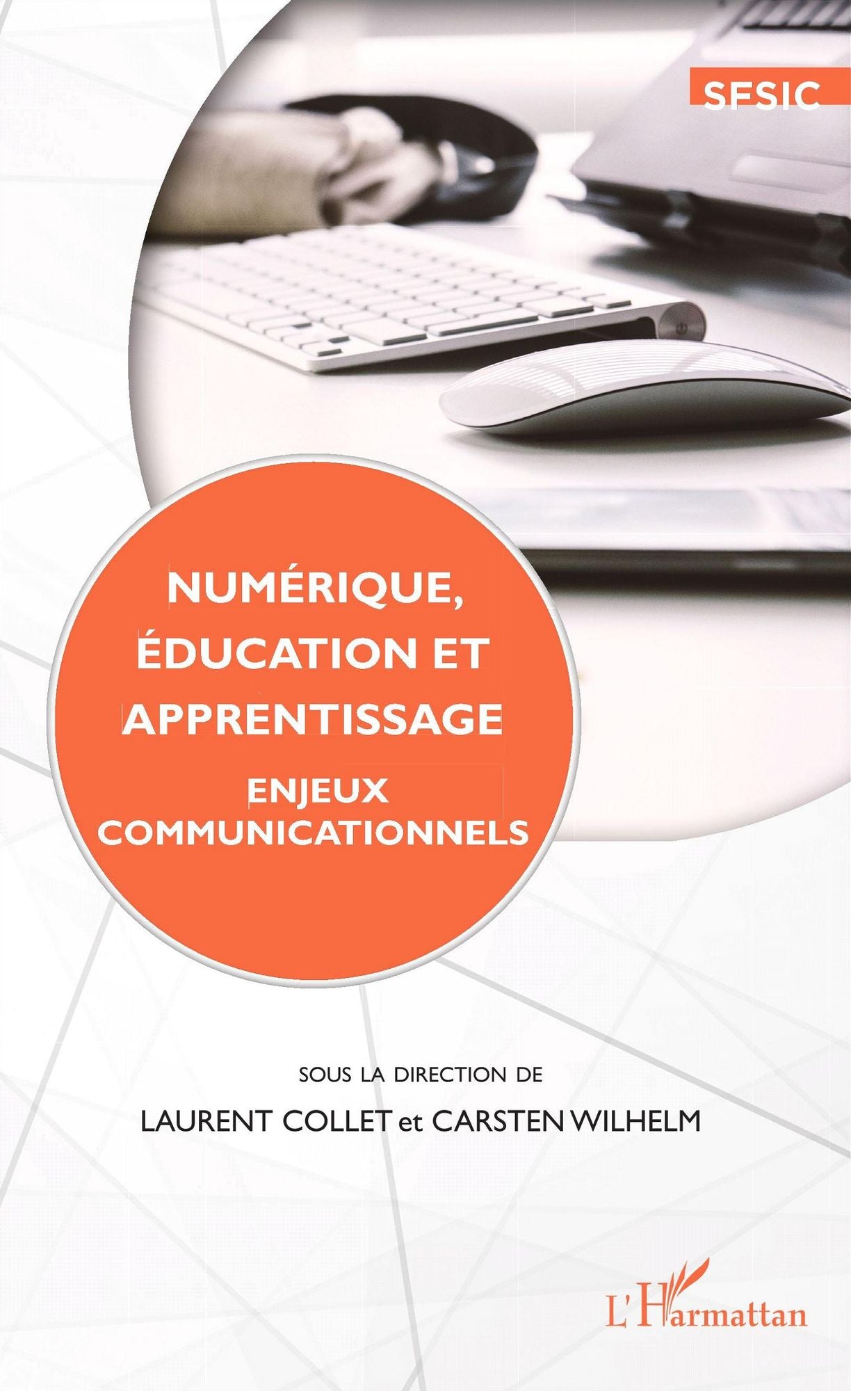 Numérique, éducation et apprentissage: Enjeux communicationnels