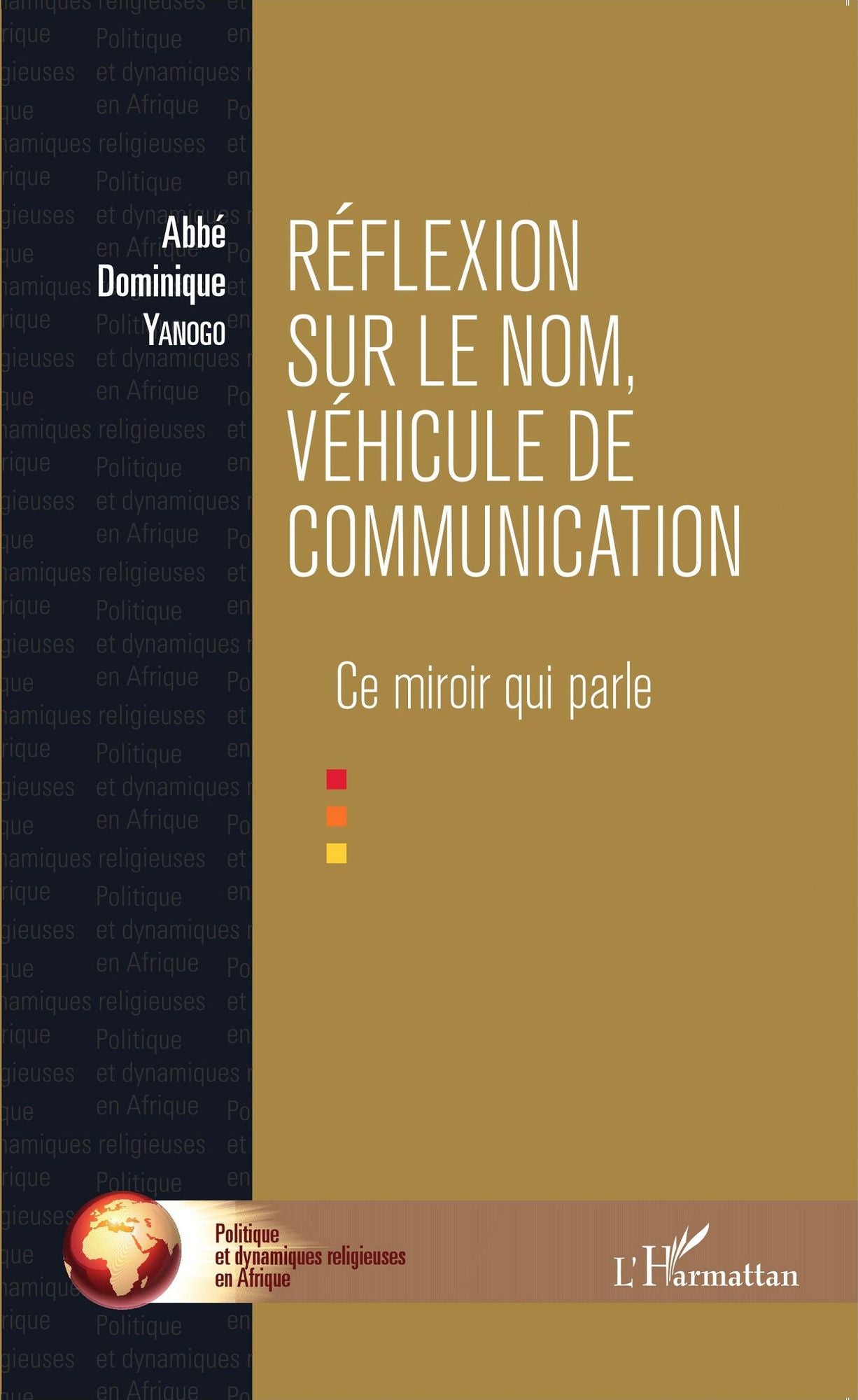Réflexion sur le nom, véhicule de communication: Ce miroir qui parle