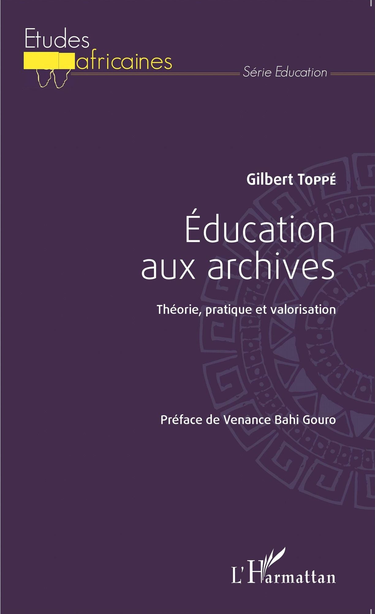 Éducation aux archives: Théorie, pratique et valorisation