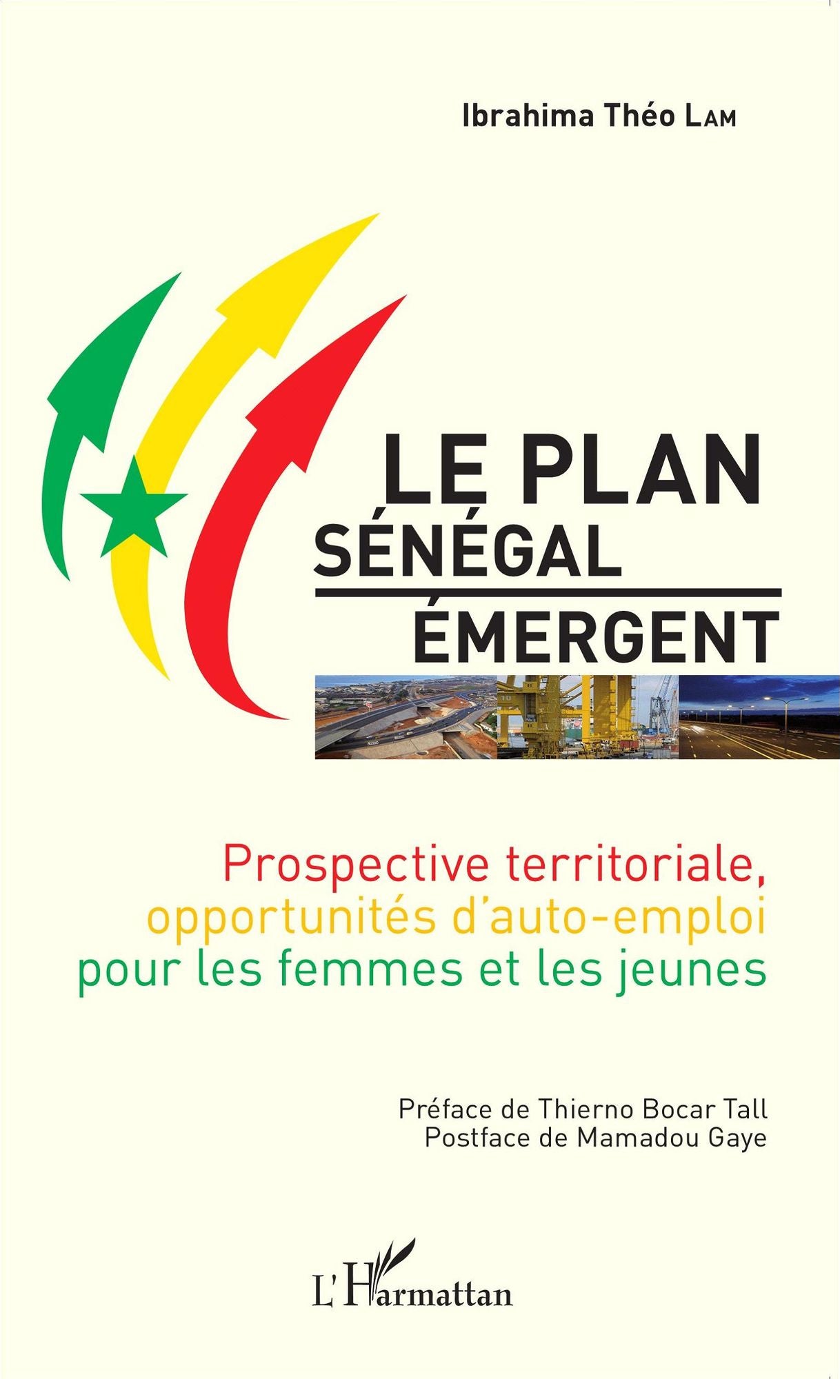 Le Plan Sénégal Émergent: Prospective territoriale, opportunités d'auto-emploi pour les femmes et les jeunes