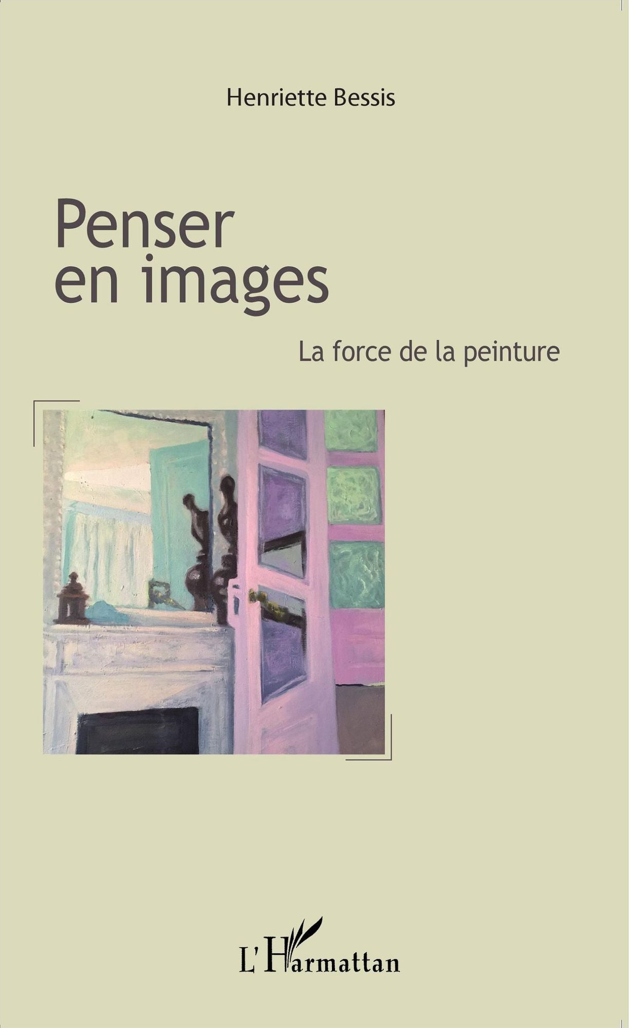 Penser en images: La force de la peinture