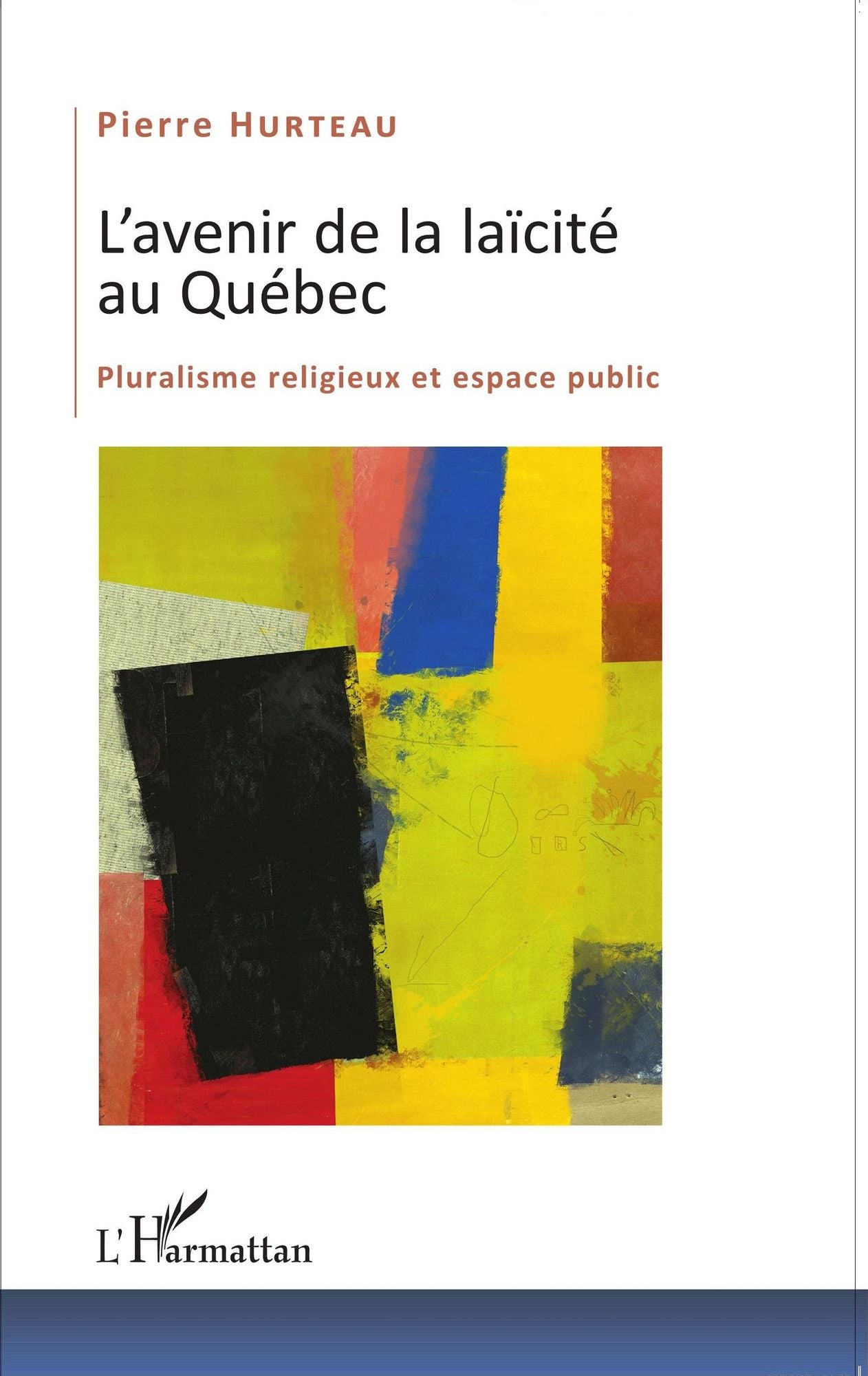 L'avenir de la laïcité au Québec: Pluralisme religieux et espace public