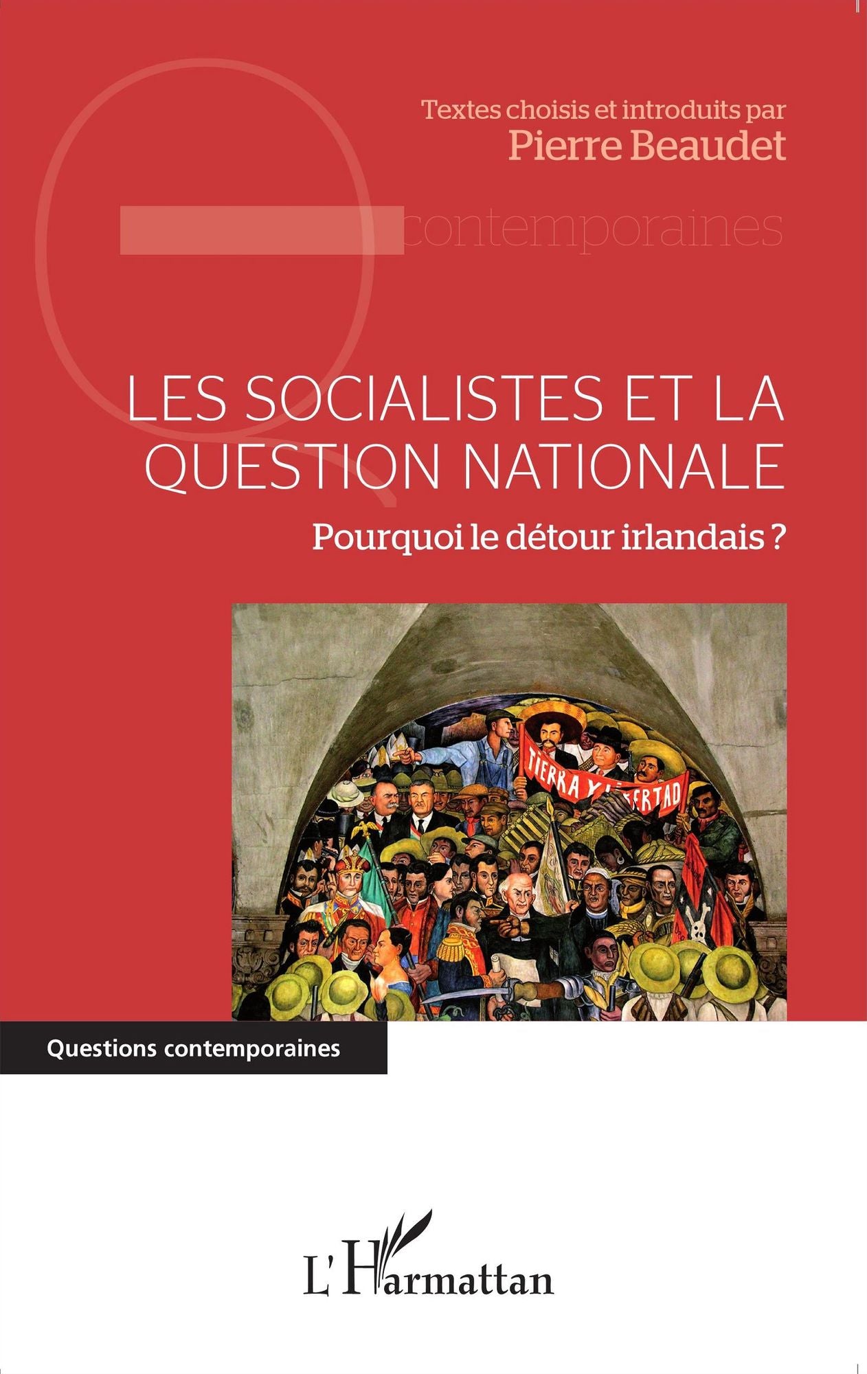 Les socialistes et la question nationale: Pourquoi le détour irlandais?