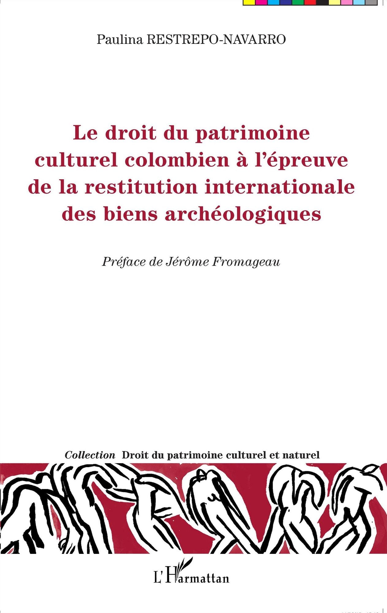 Le droit du patrimoine culturel colombien à l'épreuve de la restitution internationale des biens archéologiques