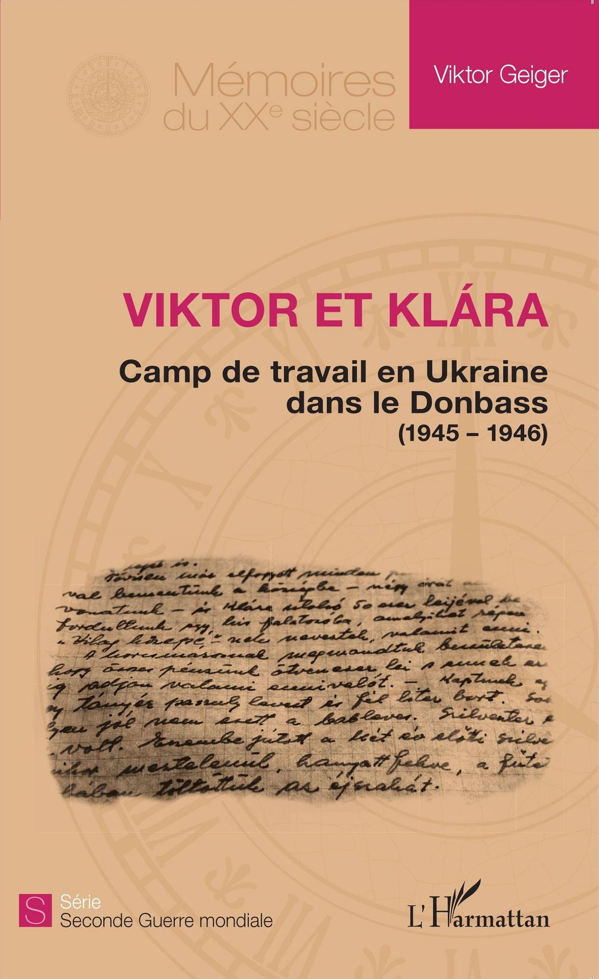 Viktor et Klara: Camps de travail en Ukraine dans le Donbass - (1945 - 1946)
