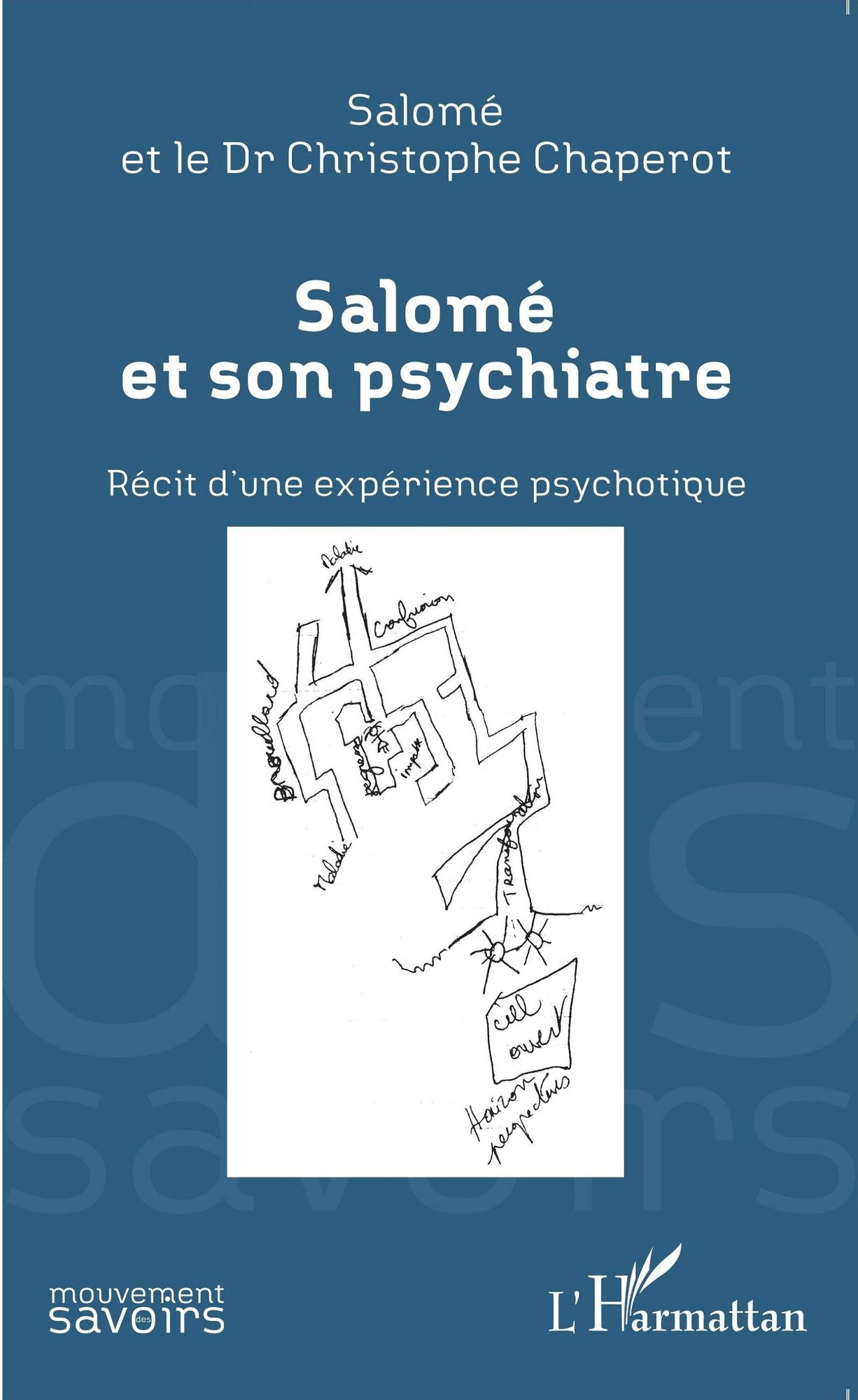 Salomé et son psychiatre: Récit d'une expérience psychotique