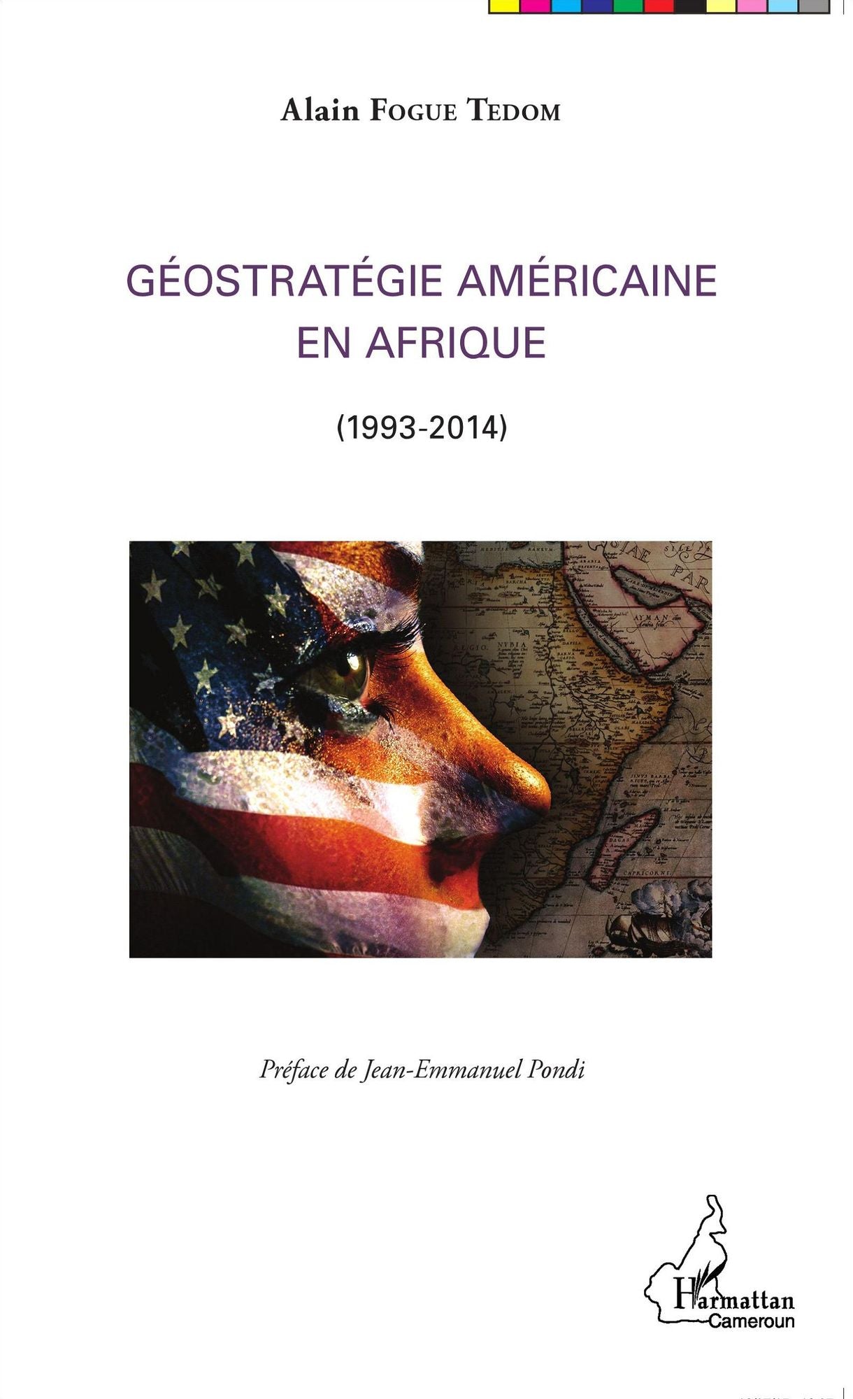 Géostratégie Américaine en Afrique: (1993-2014)