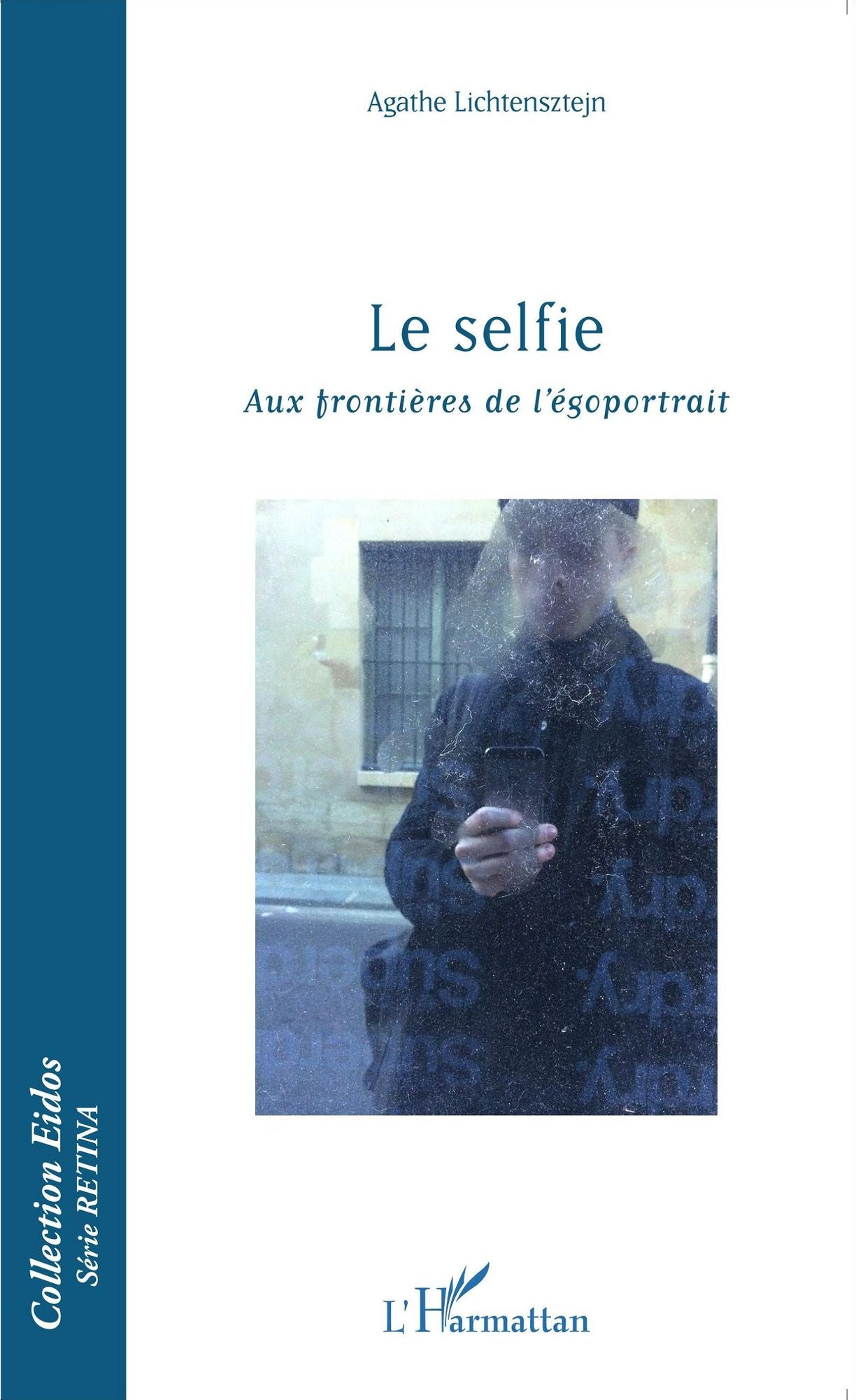 Le selfie: Aux frontières de l'égoportrait