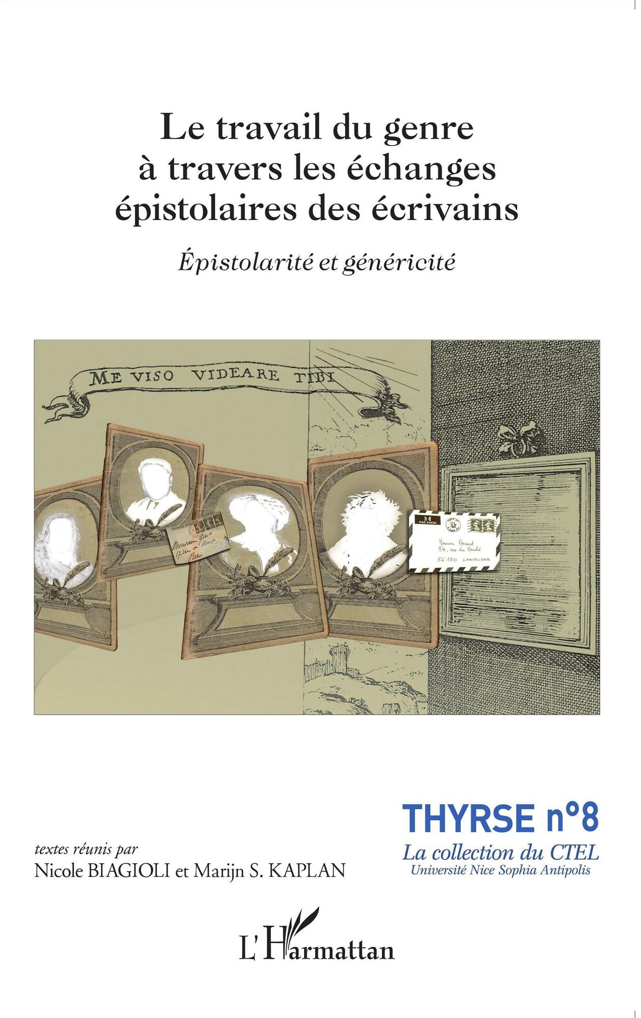Le travail du genre à travers les échanges épistolaires des écrivains: Épistolarité et généricité