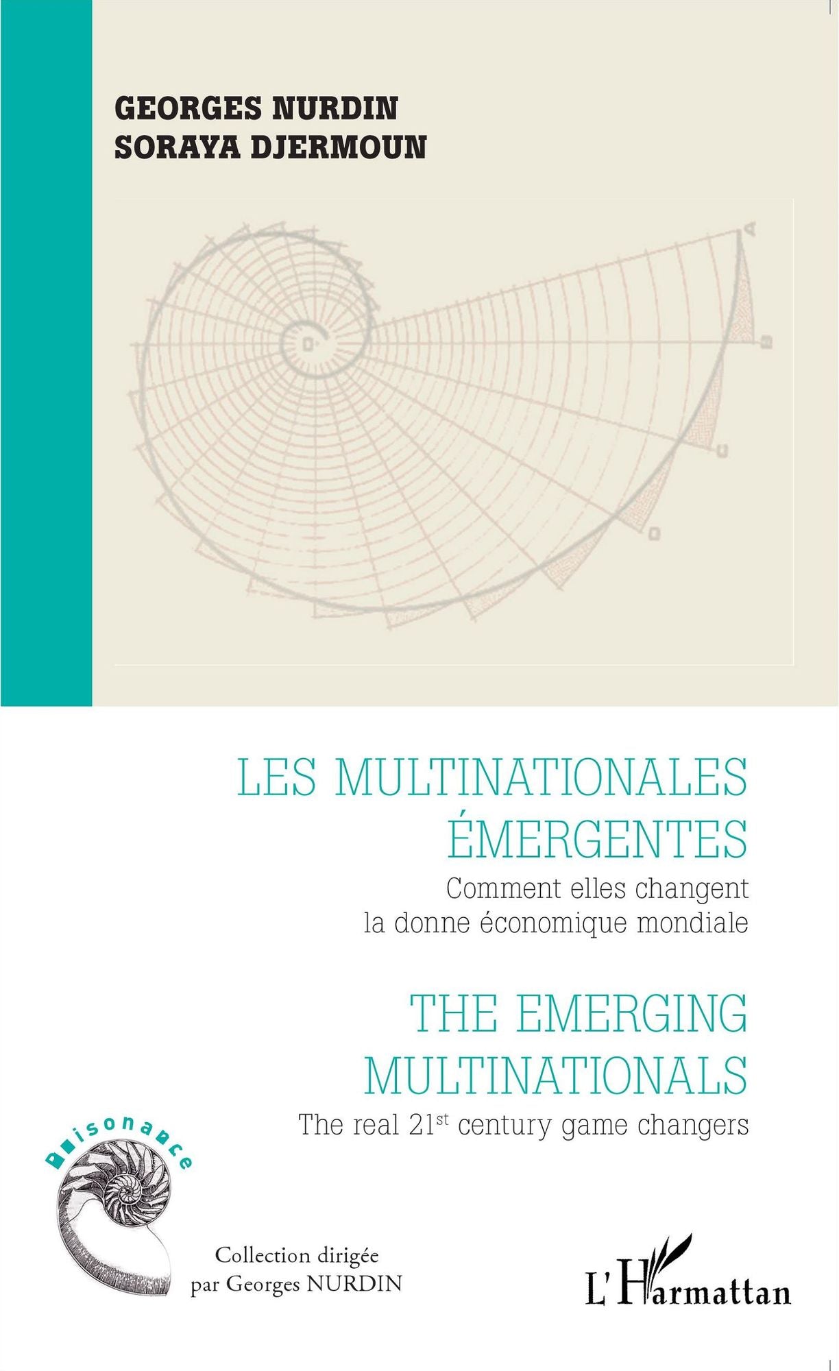 Les multinationales émergentes: Comment elles changent la donne économique mondiale - The emerging multinationals, the real 21st century game changers