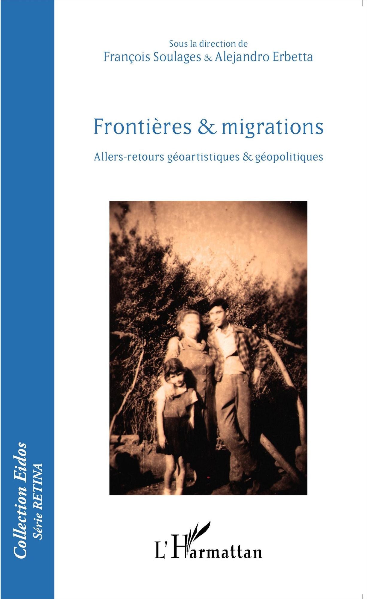 Frontières et migrations: Allers-retours géoartistiques et géopolitiques