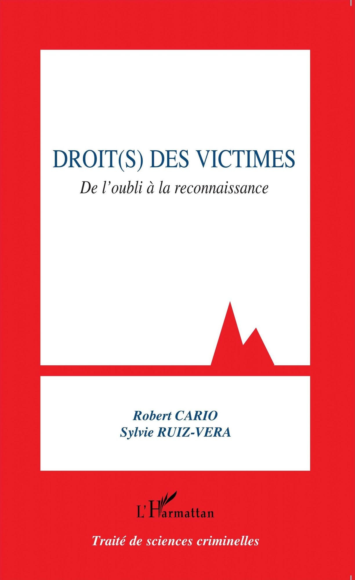 Droit(s) des victimes: De l'oubli à la reconnaissance