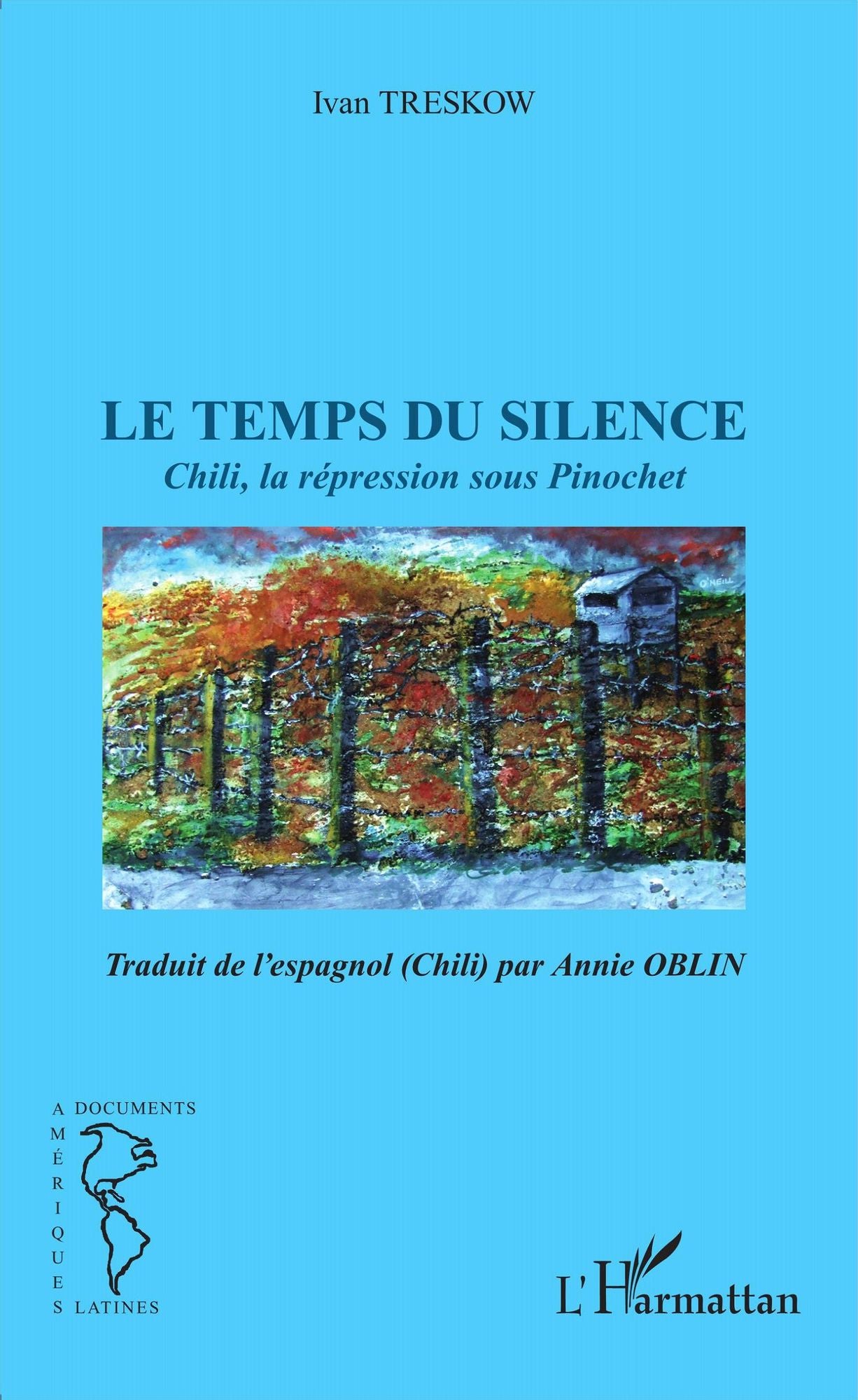 Le temps du silence: Chili, la répression sous Pinochet