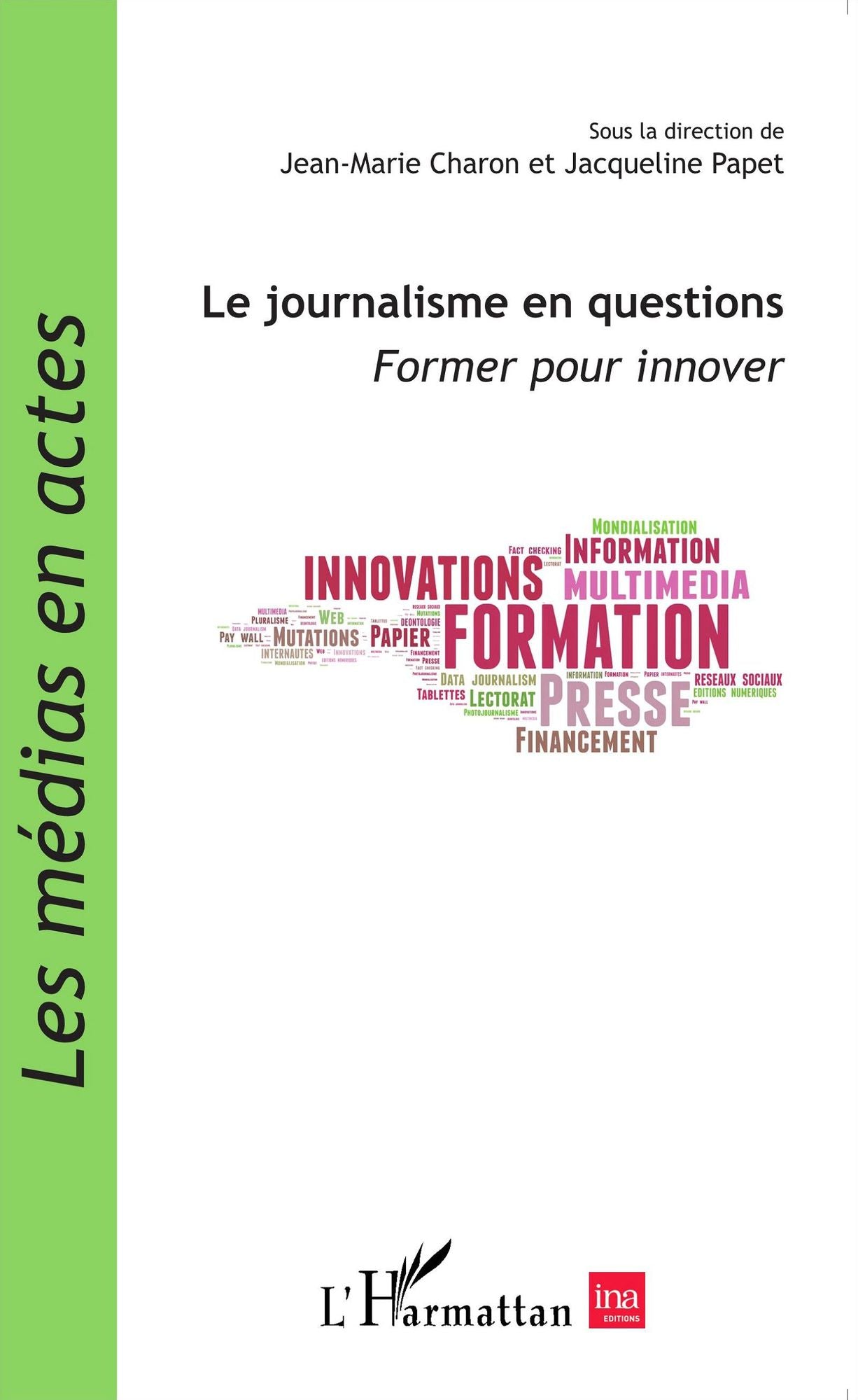 Le journalisme en questions: Former pour innover