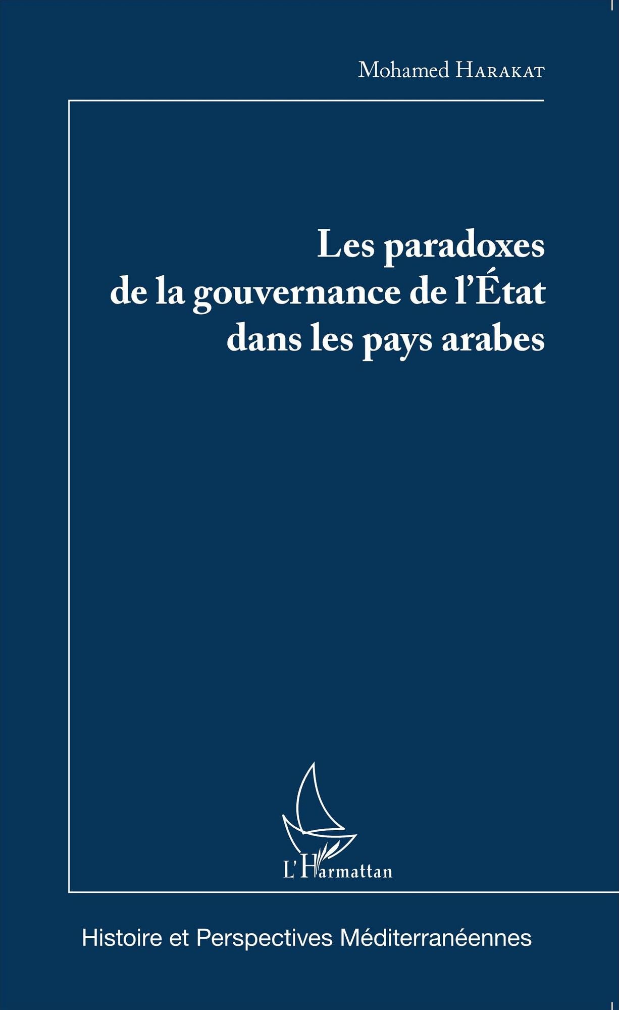 Les paradoxes de la gouvernance de l'Etat dans les pays arabes