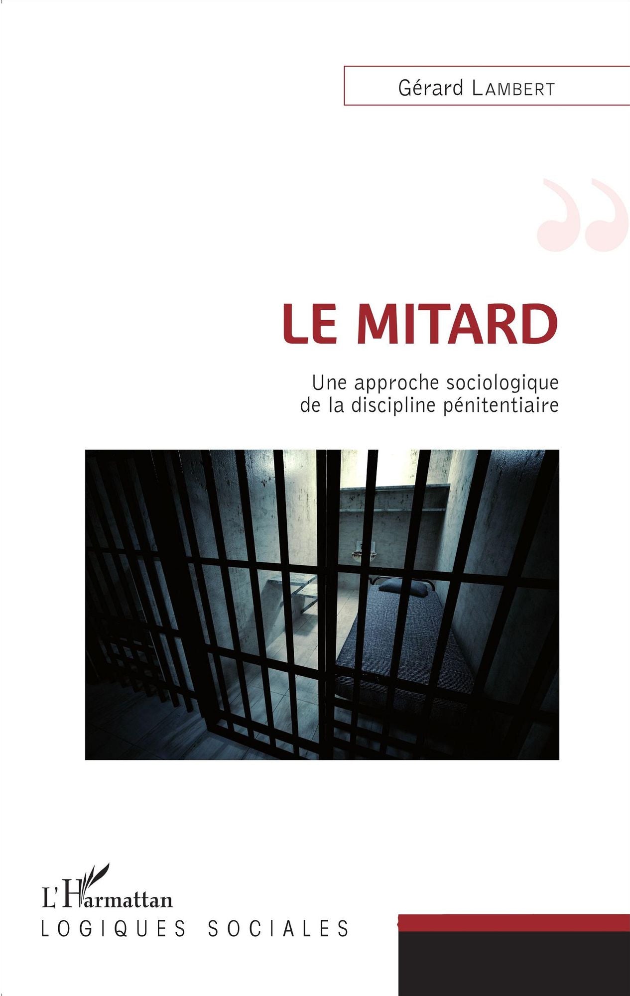 Le mitard: Une approche sociologique de la discipline pénitentiaire