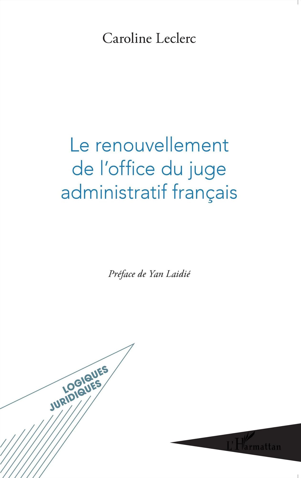 Le renouvellement de l'office du juge administratif français